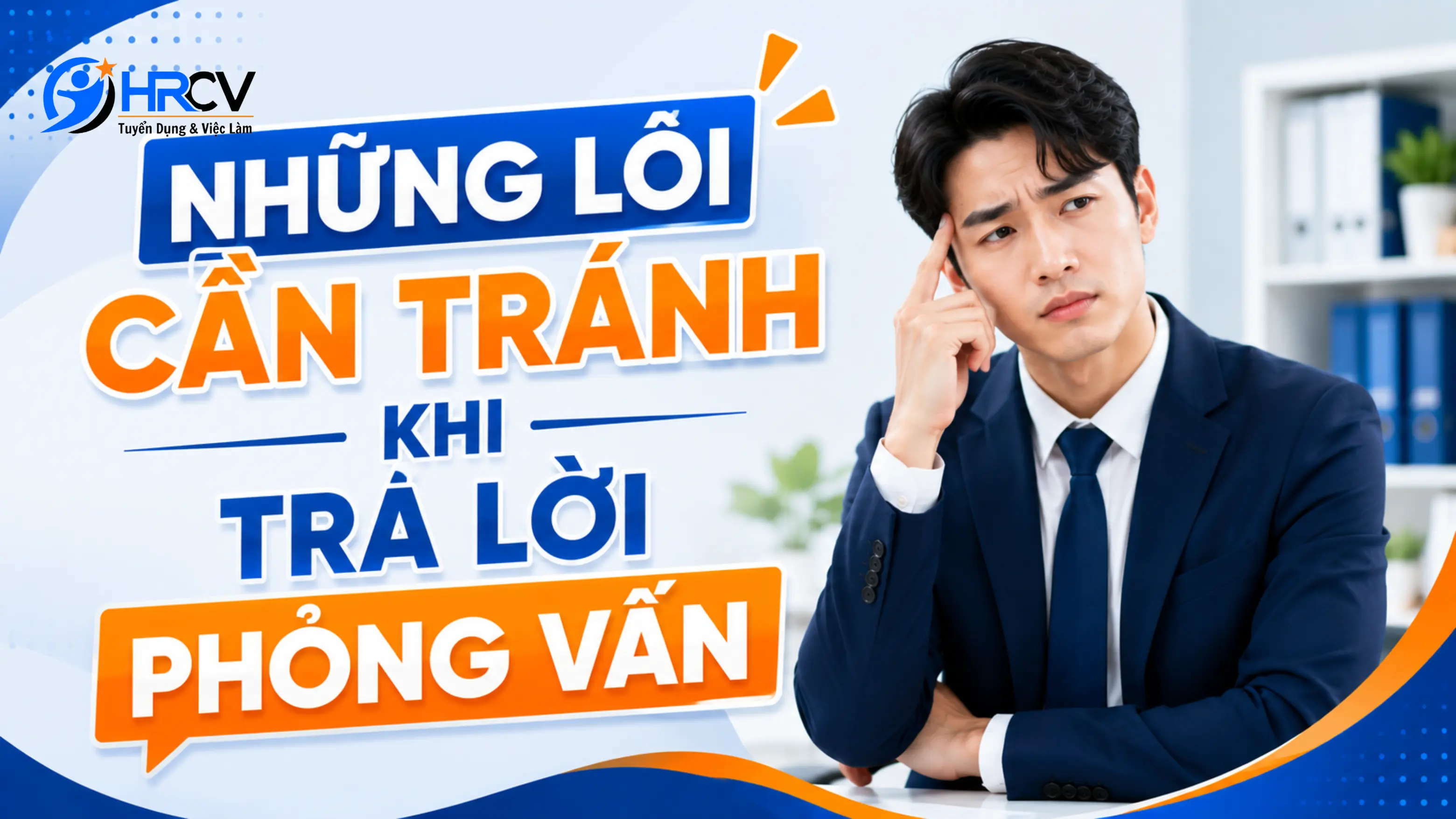 cách trả lời phỏng vấn thông minh