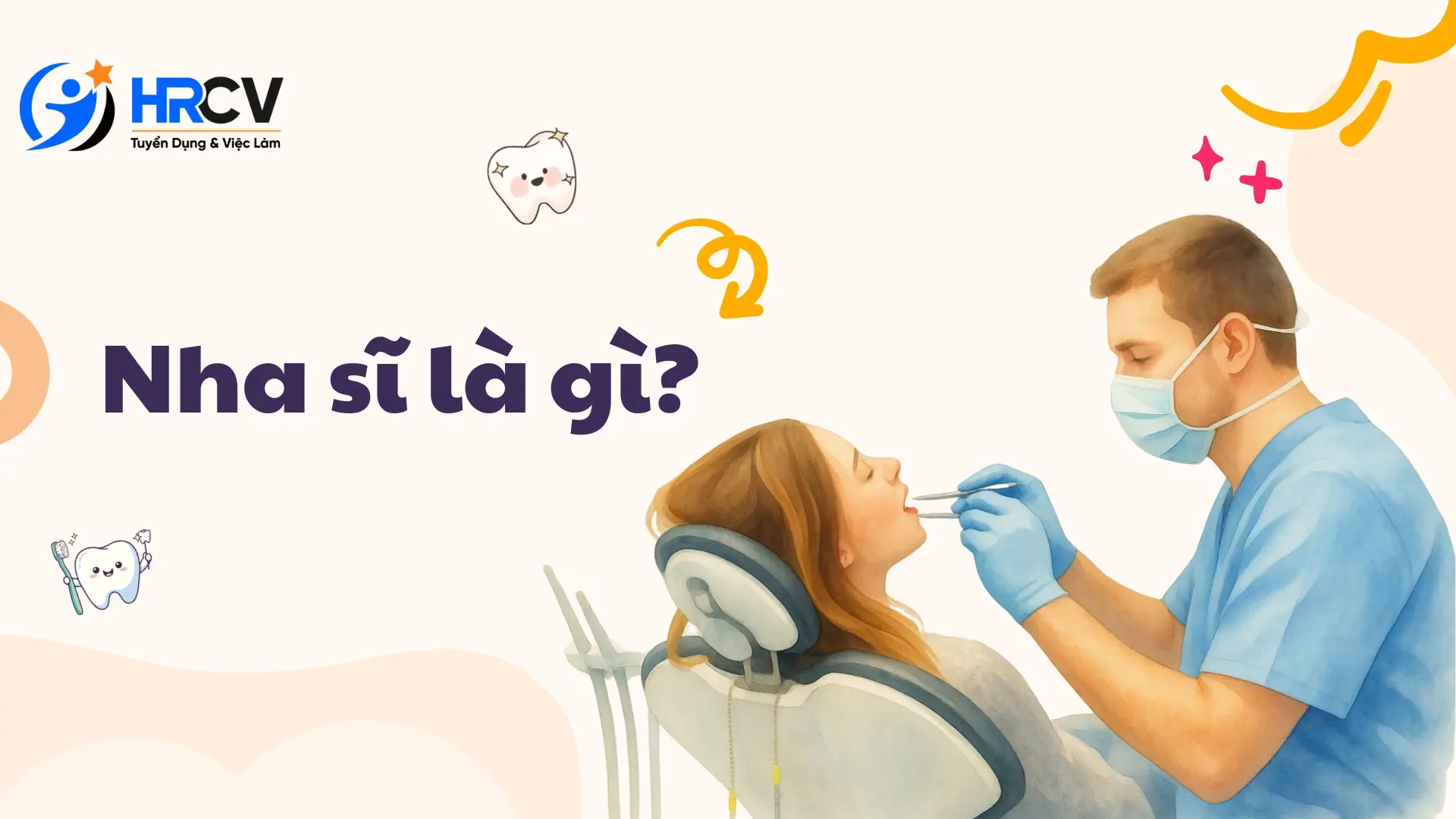 Nha sĩ làm gì?