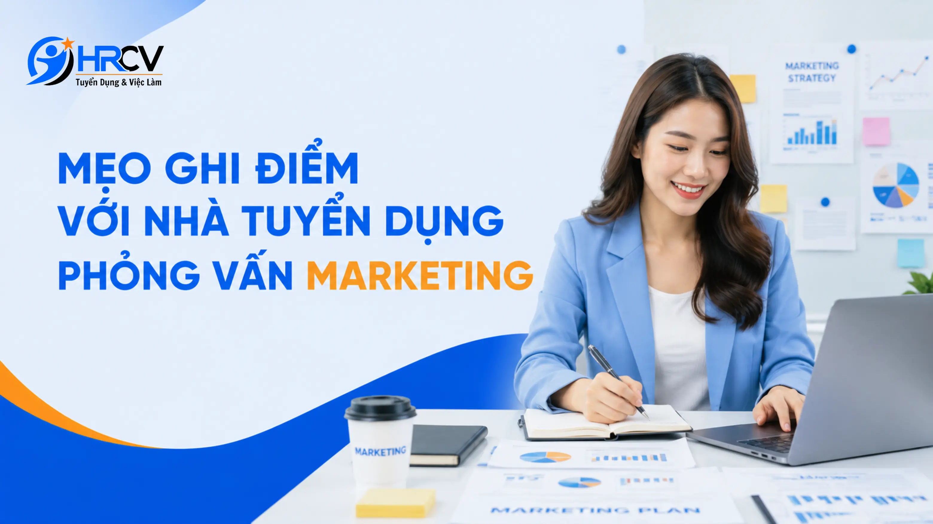 Mẹo ghi điểm với nhà tuyển dụng phỏng vấn Marketing