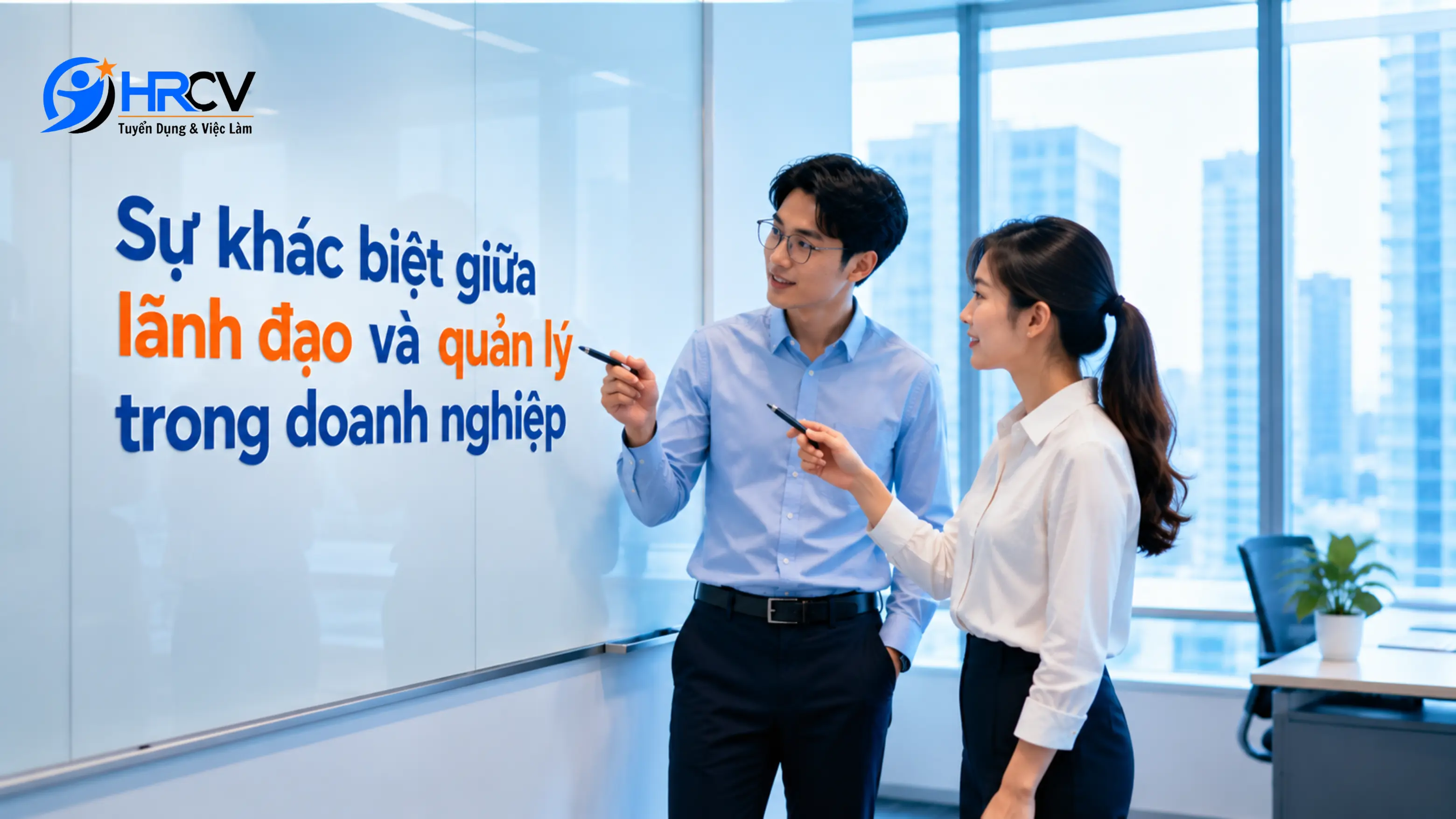 Sự khác biệt giữa lãnh đạo và quản lý trong doanh nghiệp