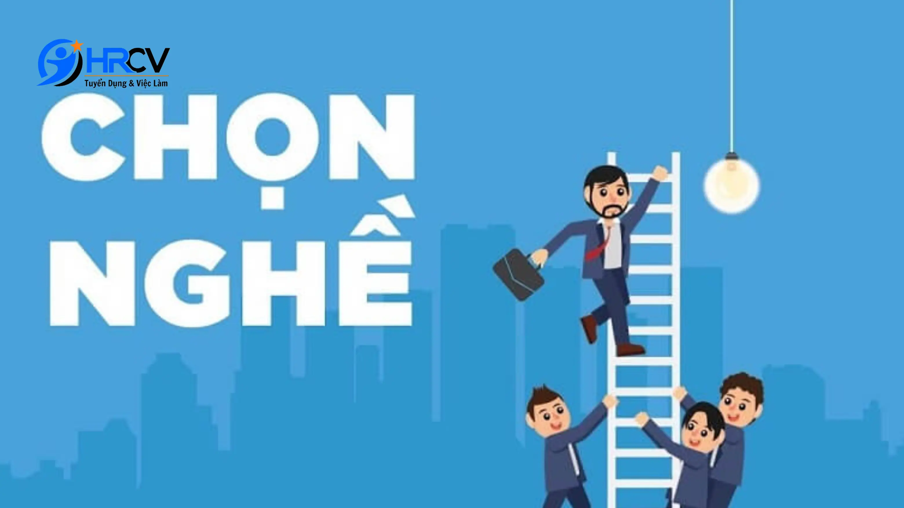 Lựa chọn ngành nghề, định hướng phù hợp