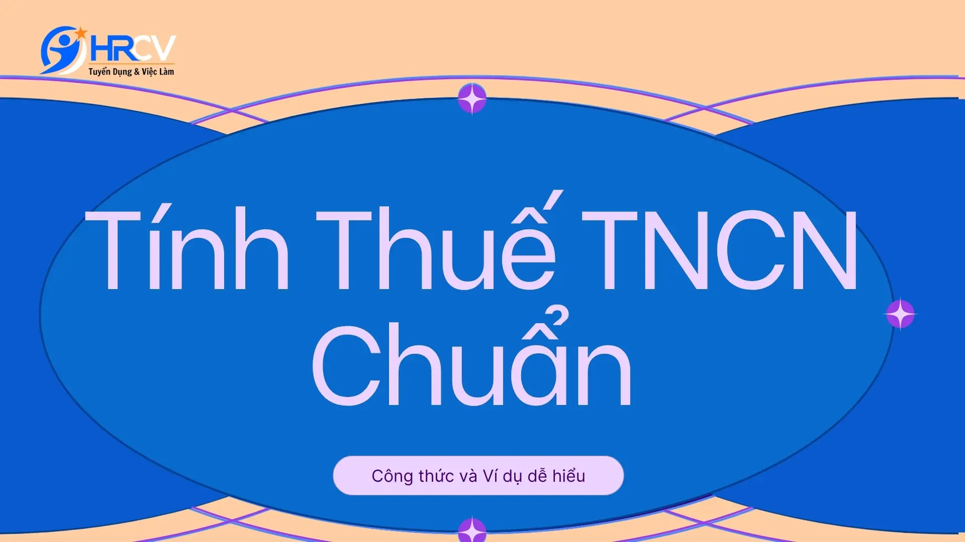 Hướng Dẫn Tính Thuế Thu Nhập Cá Nhân Đơn Giản