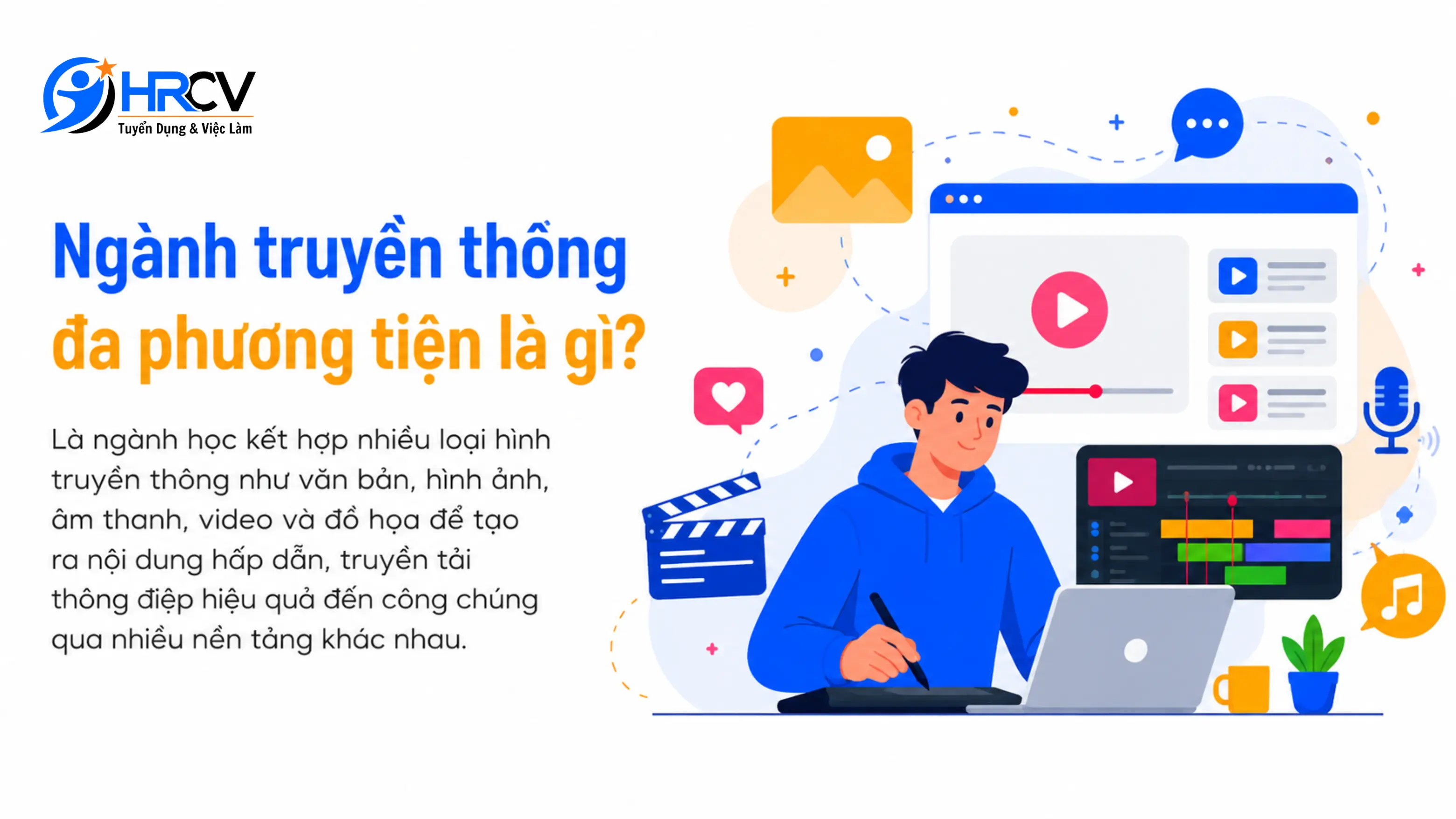 Tổng quan về ngành truyền thông đa phương tiện Tổng quan về ngành truyền thông đa phương tiện