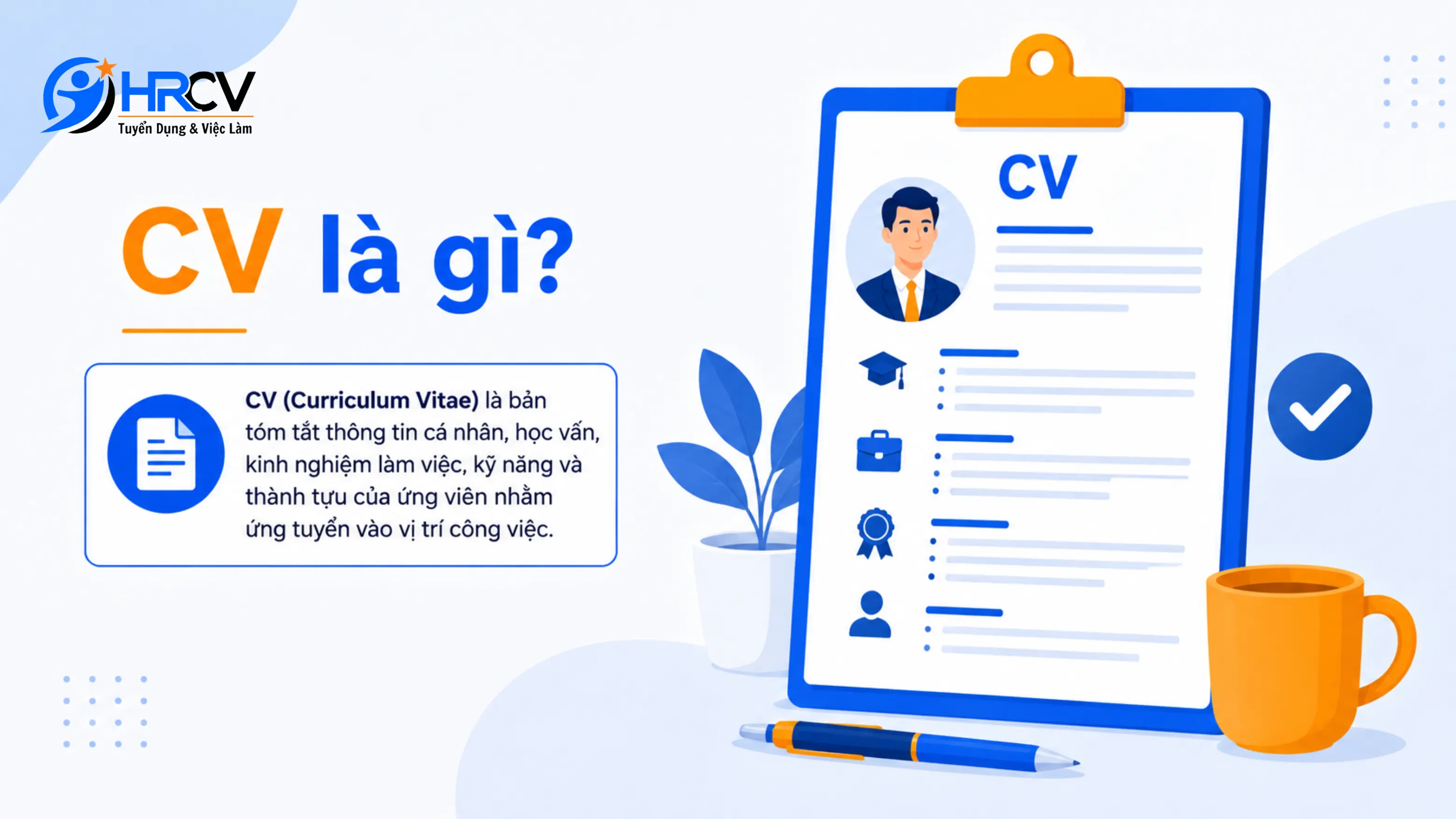 Hướng dẫn viết CV cho sinh viên mới ra trường