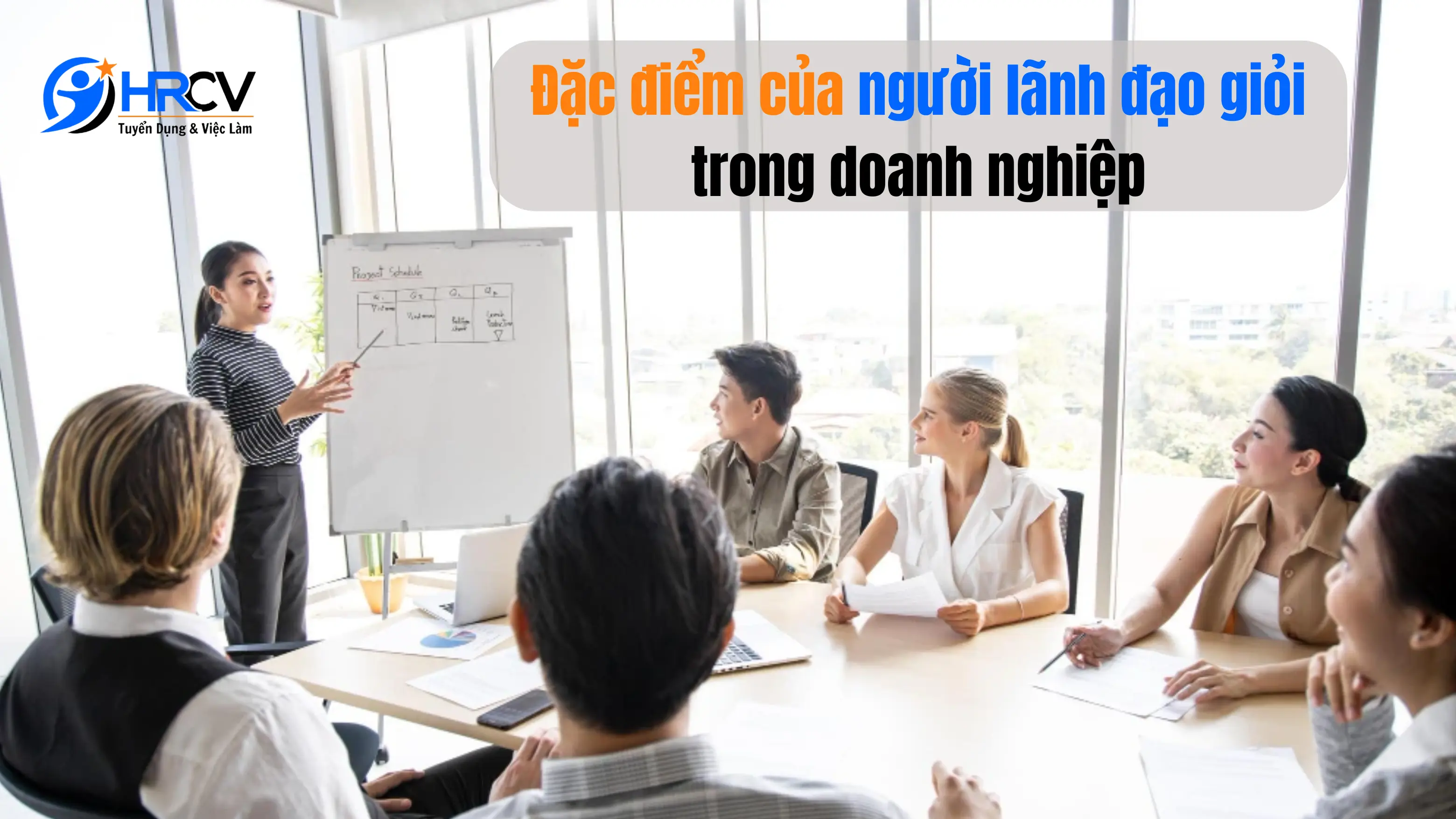 Đặc điểm của người lãnh đạo giỏi trong doanh nghiệp