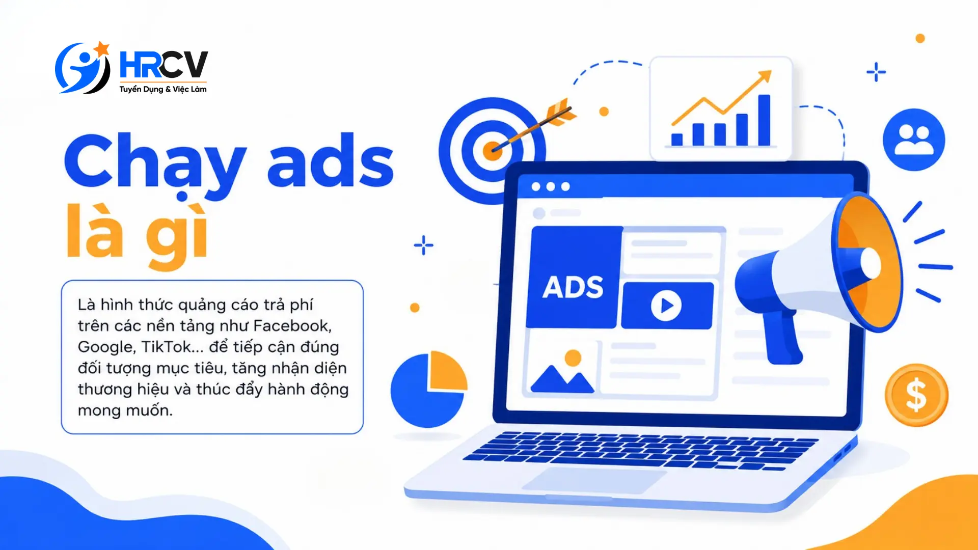 Chạy Ads là hình thức quảng cáo có tính phí hiện nay