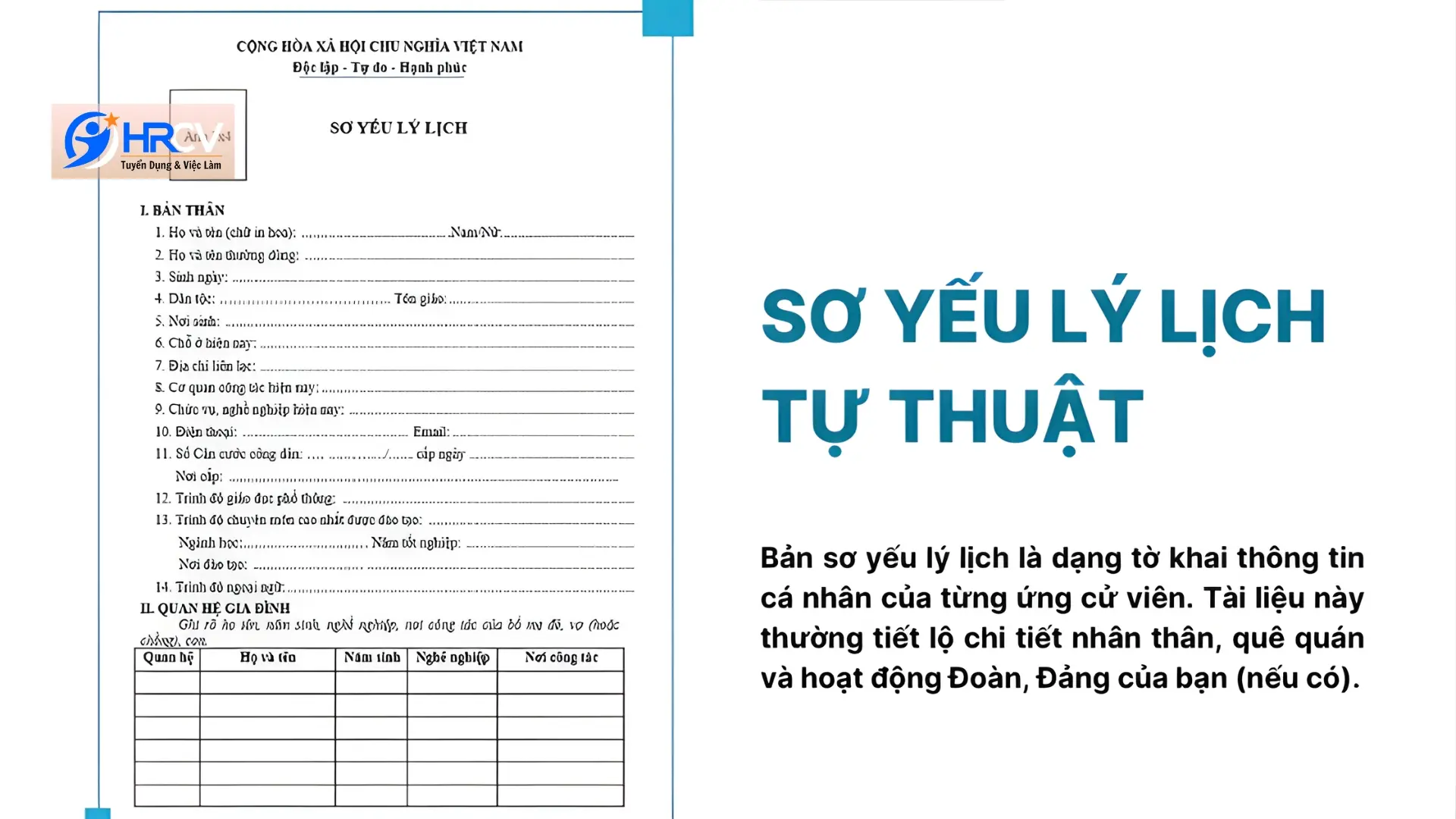 Sơ yếu lý lịch là bản kê khai tổng quát các thông tin cá nhân