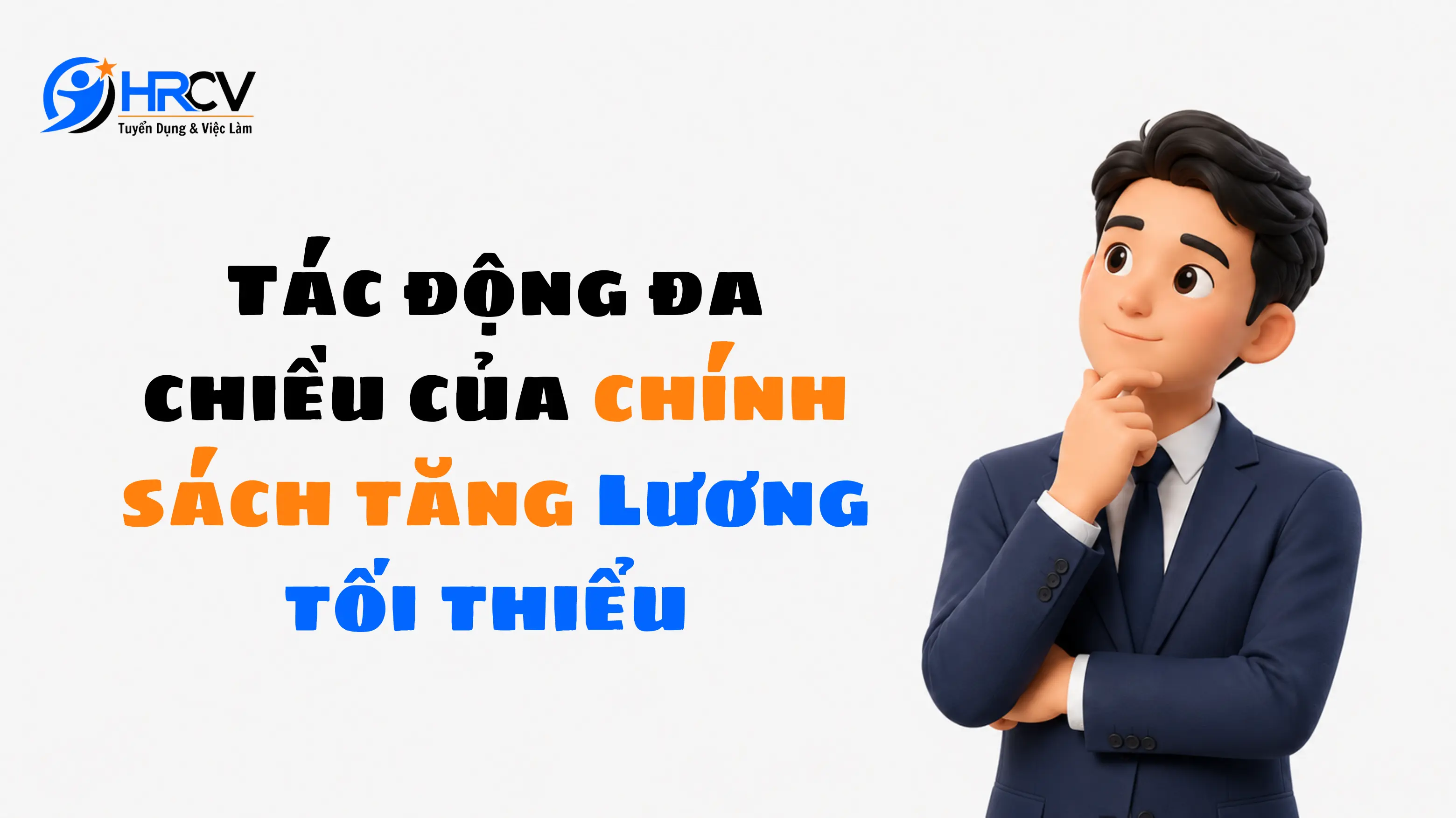 Tác động đa chiều của chính sách tăng Lương tối thiểu
