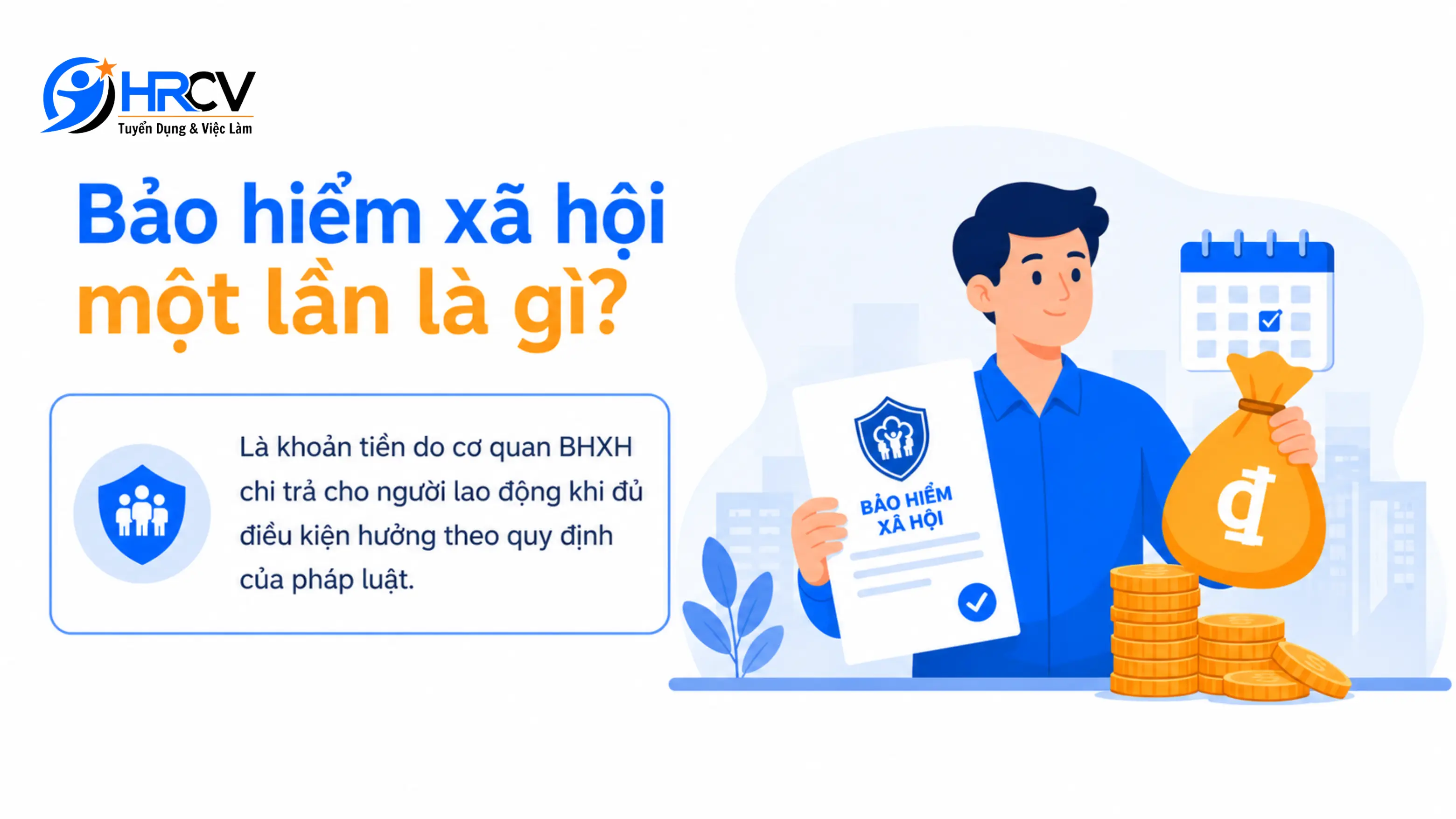 Tổng quan về Bảo hiểm xã hội một lần
