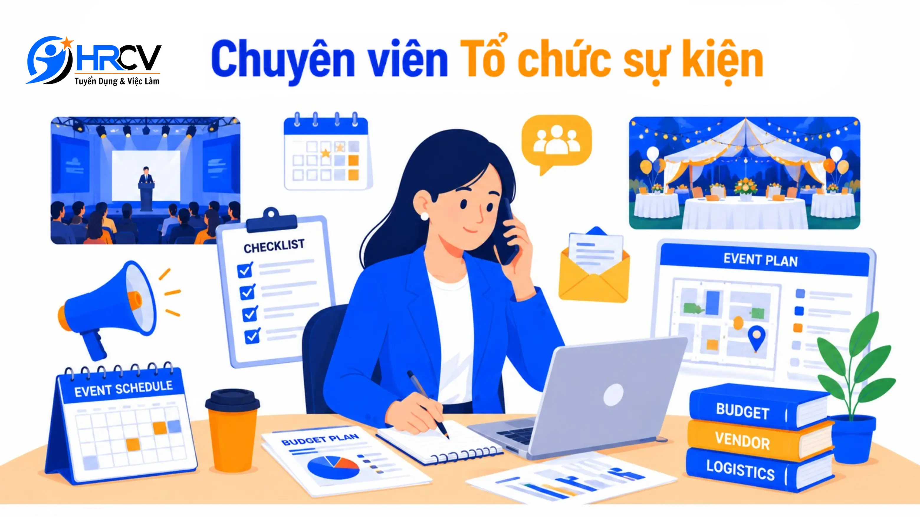 Công Việc Của Chuyên Viên Tổ Chức Sự Kiện Công Việc Của Chuyên Viên Tổ Chức Sự Kiện